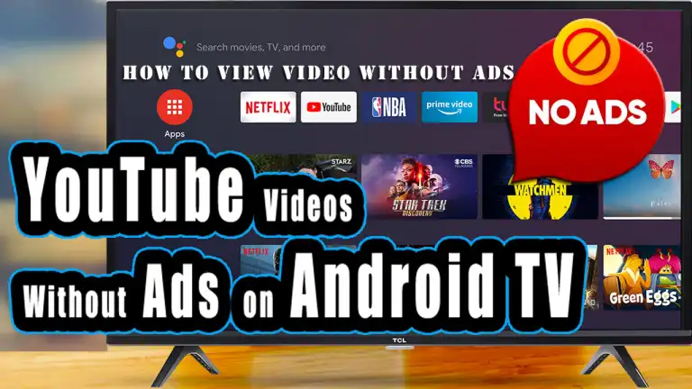 How To Watch YouTube Videos Without Ads On Android TV